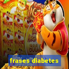 frases diabetes